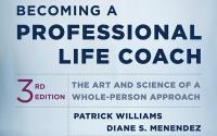 Becoming a Professional Life Coach: The Art and Science of a Whole-Person Approach Book Cover: Becoming a Professional Life Coach: The Art and Science of a Whole-Person Approach