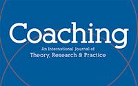 Coaching: An International Journal of Theory, Research and Practice Coaching: An International Journal of Theory, Research and Practice