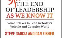 The End of Leadership as We Know It: What It Takes to Lead in Today's Volatile and Complex World Book Cover: The End of Leadership as We Know It: What It Takes to Lead in Today's Volatile and Complex World