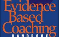 Book Cover: Evidence Based Coaching Handbook: Putting Best Practices to Work for Your Clients