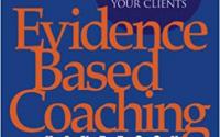 Evidence Based Coaching Evidence Based Coaching
