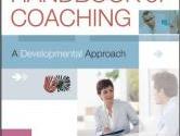 The Completely Revised Handbook of Coaching: A Developmental Approach