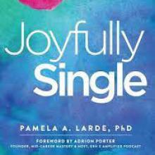 Joyfully Single: A Revolutionary Guide to Enlightenment, Wholeness, and Change Book Cover: Joyfully Single: A Revolutionary Guide to Enlightenment, Wholeness, and Change