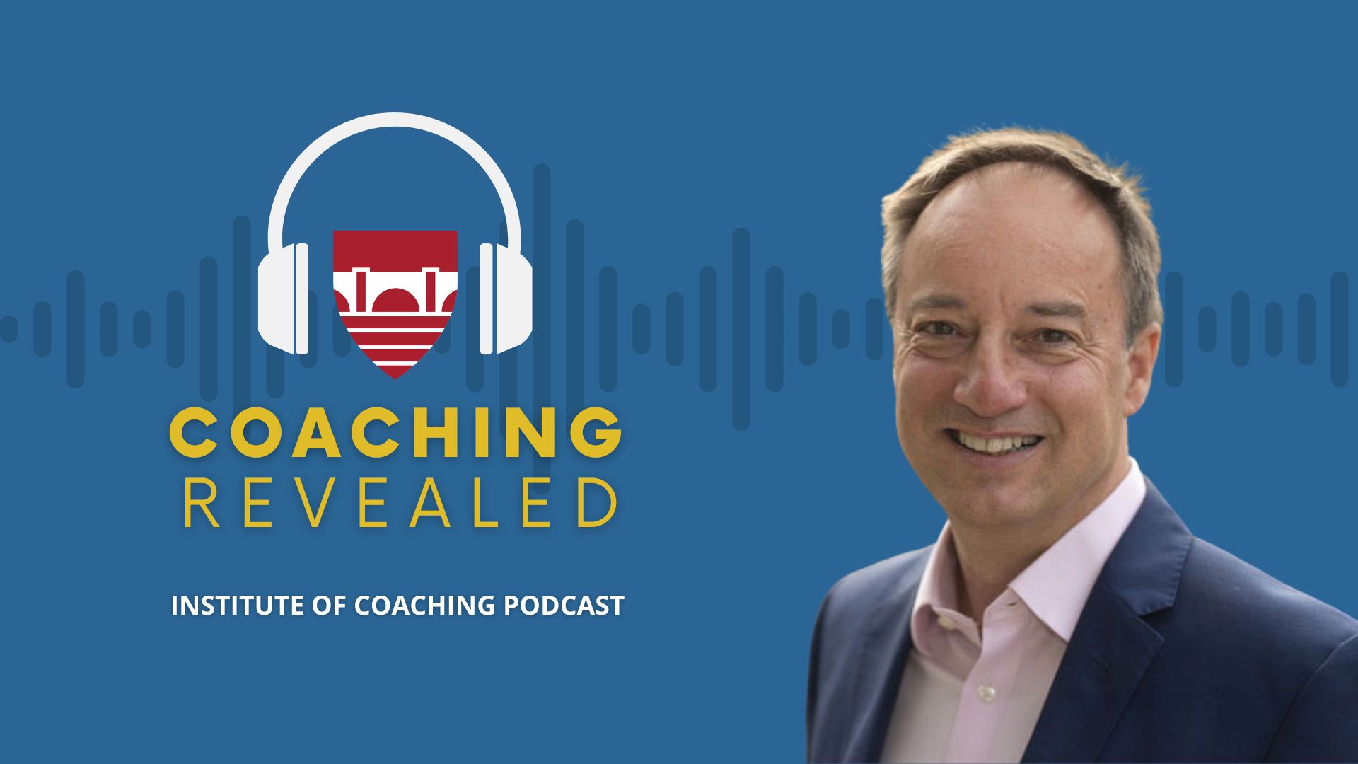 Jonathan Passmore Podcast - Coaching Revealed
