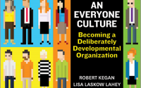 An Everyone Culture: Becoming a Deliberately Developmental Organization An Everyone Culture: Becoming a Deliberately Developmental Organization